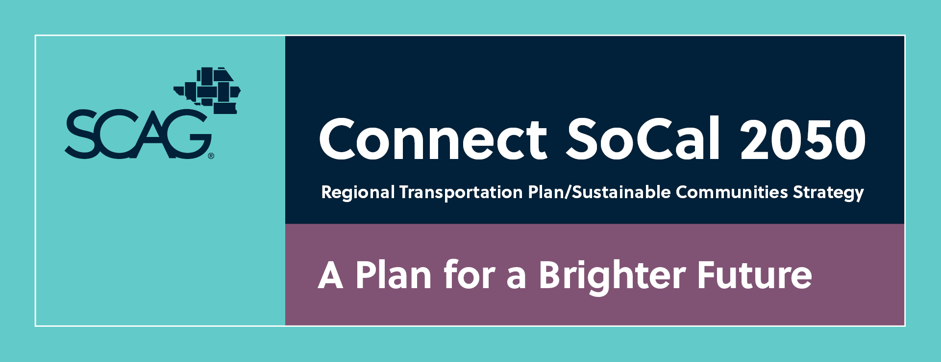 SCAG logo with text: Connect SoCal 2050, A Plan for a Brighter Future.