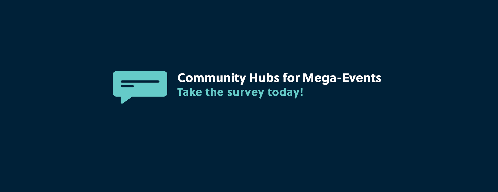 Speech bubble icon with text: Community Hubs for Mega-Events.