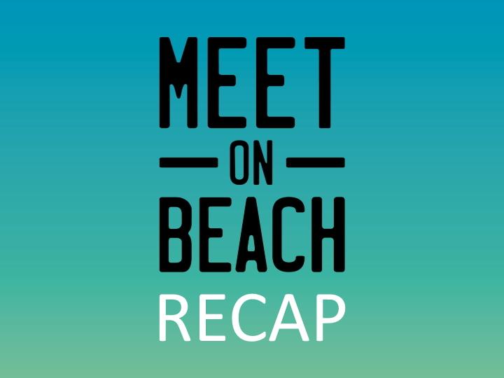 Meet on Beach Recap thumbnail image