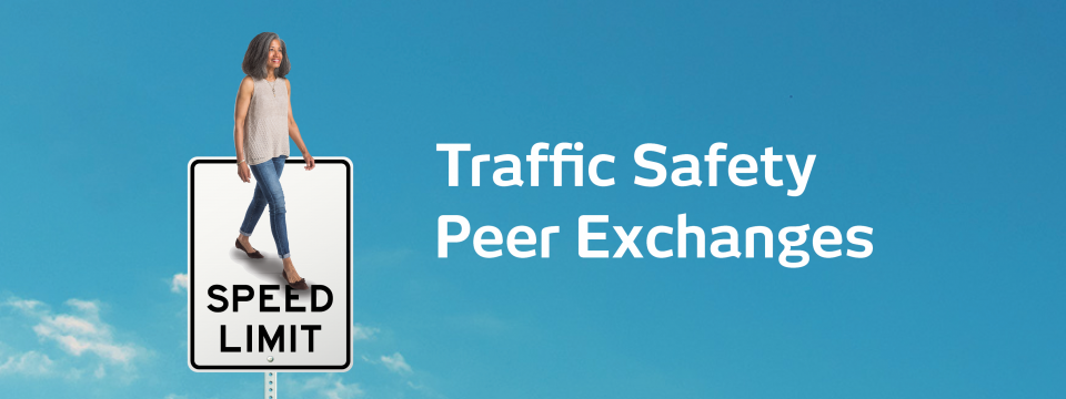 Traffic Safety Peer Exchanges